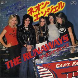 The Runaways : Neon Angels on the Road to Ruin